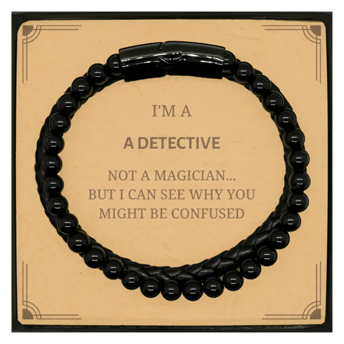 Badass Detective Gifts, I'm Detective not a magician, Sarcastic Stone Leather Bracelets for Detective Birthday Christmas for  Me